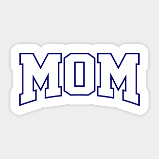 Mom , i love you Sticker